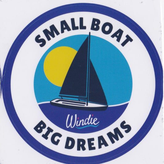 Sticker - Small Boat - Big Dreams